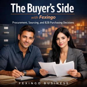 The Buyer's Side with Fexingo: Procurement, Sourcing, and B2B Purchasing Decisions