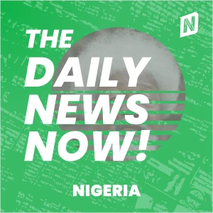 Nigeria News Today | 2 Min News | The Daily News Now!