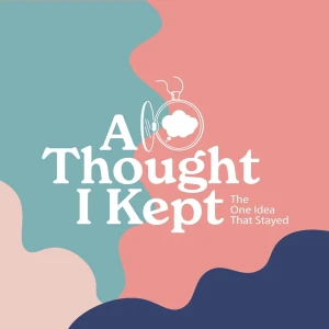 A Thought I Kept