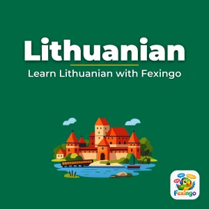 Learn Lithuanian with Fexingo