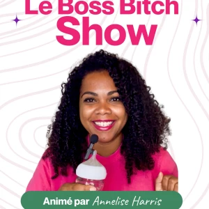 Le Boss Bitch Show