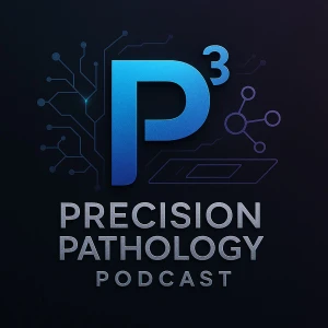 Precision Pathology Podcast (P³)