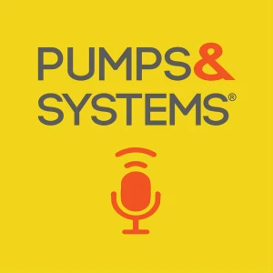 Pumps & Systems Podcast