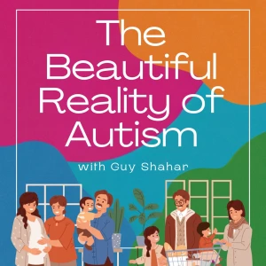 Autism: The Beautiful Reality