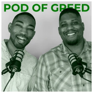 The Pod of Greed