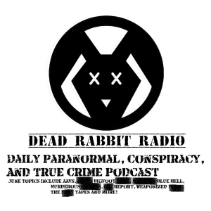 Dead Rabbit Radio Archives: Origins (Episodes 1 - 400)
