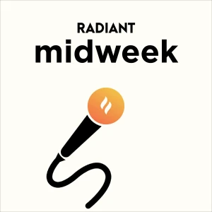 Radiant Midweek