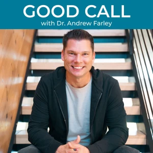 Good Call with Andrew Farley