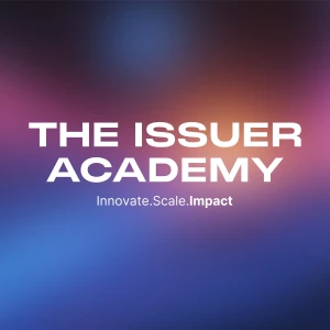 The Issuer Academy: Innovate. Scale. Impact