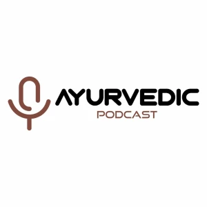 The Ayurvedic Podcast