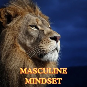 Masculine Mindset | Affirmations for Men