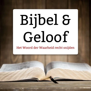 Bijbel en Geloof