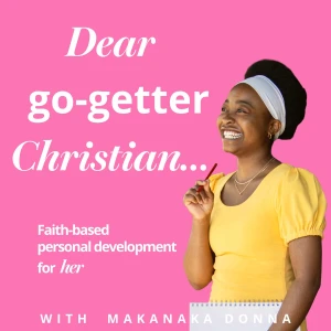Glory to Glory in Christ Podcast: Personal Development for Christian Female Entrepreneurs | Bible Study for Christian women i
