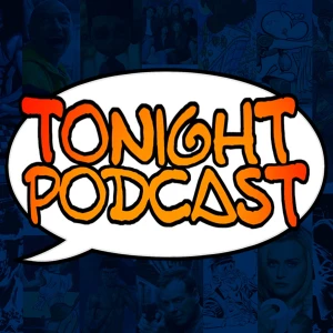 Tonight podcast