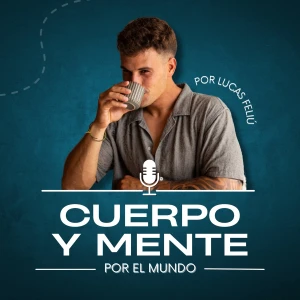 Cuerpo y mente por el mundo