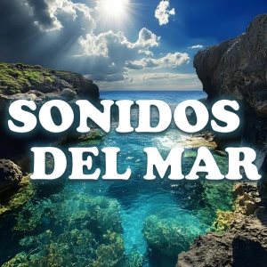 Sonidos del Mar: Olas Relajantes para Dormir, Meditar, Reducir el Estrés y Descansar