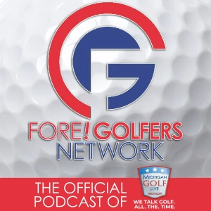 Fore Golfers Network Podcast