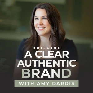 Building A Clear Authentic Brand