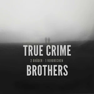 True Crime Brothers