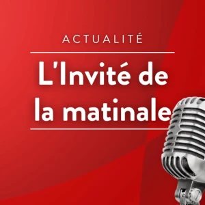 L'Invité de la Matinale
