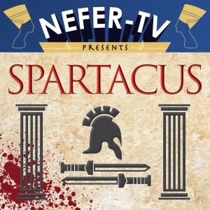 NeferTV Presents Spartacus