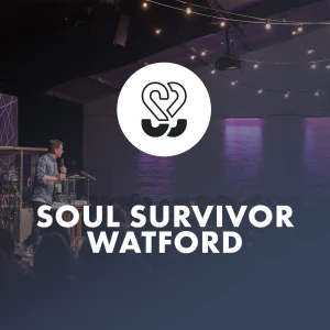 Soul Survivor Watford | Sunday Talks