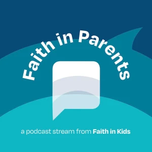 Faith in Parents