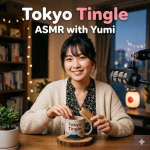 Tokyo Tingle: ASMR with Yumi