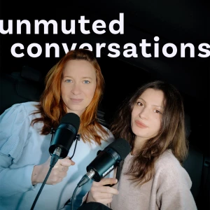 Unmuted Conversations