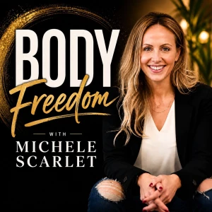 Body Freedom with Michele Scarlet