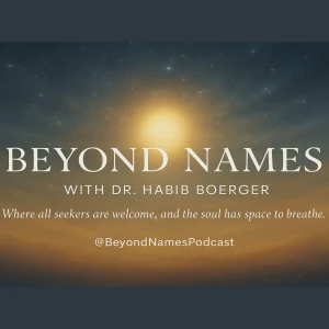 Beyond Names: Spirituality for Anyone and Everyone