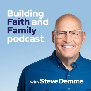Building Faith and Family Podcast