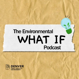 Environmental What If Podcast