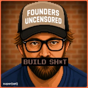 Founders Uncensored \\ Unfiltered startup founder stories