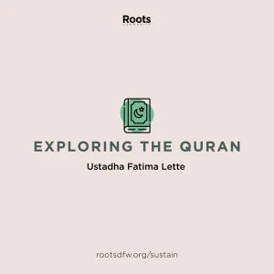 Exploring the Quran for Women | Ustadha Fatima Lette