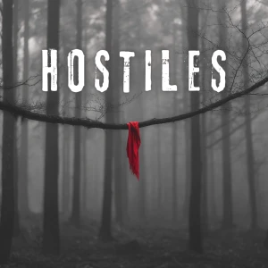 HOSTILES PODCAST