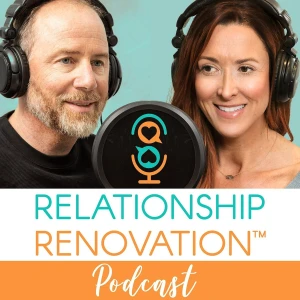 Relationship Renovation: Marriage Advice for Better Communication, Trust & Intimacy