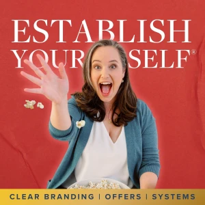Establish Yourself®: Brand Messaging, Signature Offers, and Business Growth for Coaches and Consultants