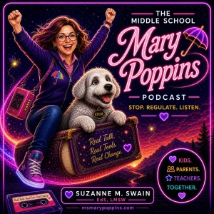 The Middle School Mary Poppins Podcast
