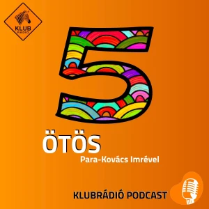 Ötös - Para-Kovács Imrével