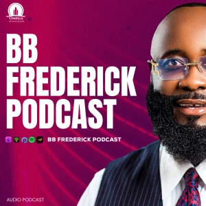 BB FREDERICK PODCAST