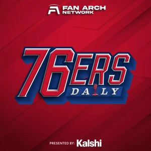 76ers Daily | Philadelphia 76ers Podcast