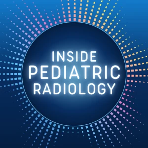 Inside Pediatric Radiology