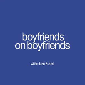 Boyfriends on Boyfriends
