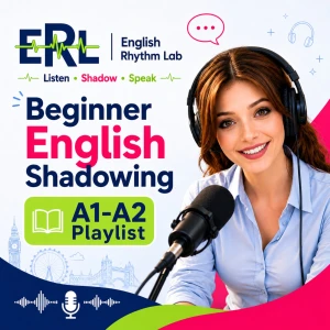 English Rhythm Lab | English Shadowing for Beginners