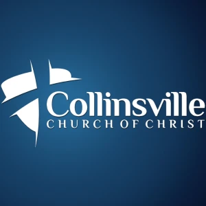 Collinsville Church of Christ Sermons