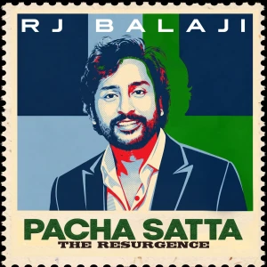 Pacha Satta - The RJ Balaji Show