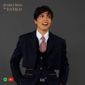 Hablemos De Estilo Podcast