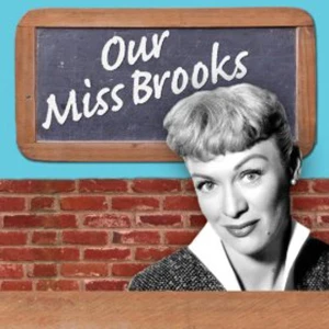 Our Miss Brooks & Friends