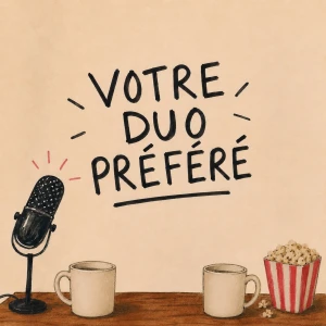 Votre Duo Préféré